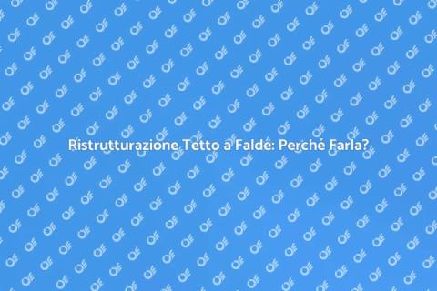 Ristrutturare un Tetto a Falde