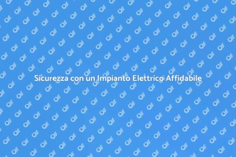 Impianto Elettrico Affidabile per Casa