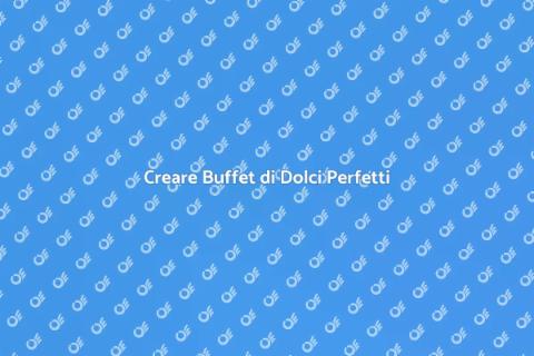 Buffet di Dolci per Eventi Indimenticabili