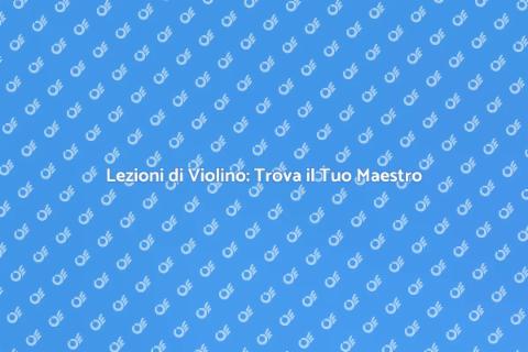 Assumere un Insegnante di Violino