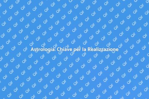 Guida all'Astrologia per Realizzazione