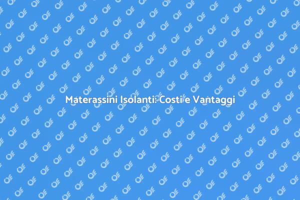 Investire nei Materassini Isolanti