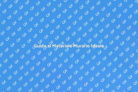 Materiale Murario: Fondamenta Sicure