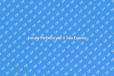 Affittare un Locale per Eventi