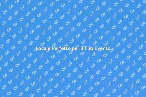 Scegliere il Locale Ideale per Eventi