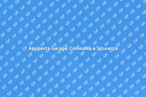 Installare Apriporta Garage Facile e Veloce