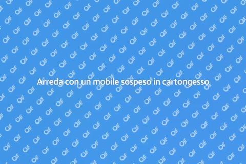 Mobile sospeso in cartongesso elegante