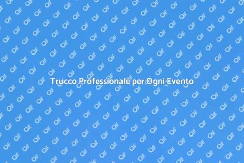 Make-Up Artist per Eventi Speciali