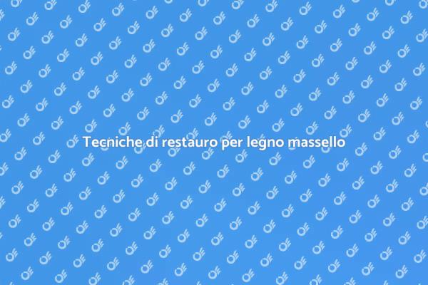 L'arte di restaurare il legno massello