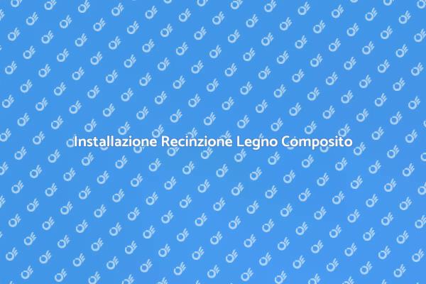 Recinzione in Legno Composito: Vantaggi