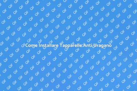 Tapparelle Anti Uragano: Proteggi Casa