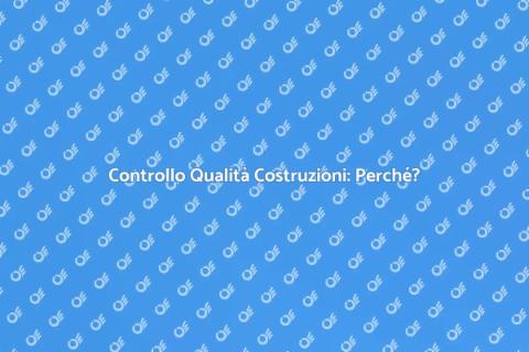 Perizia Qualità Costruzioni Necessaria