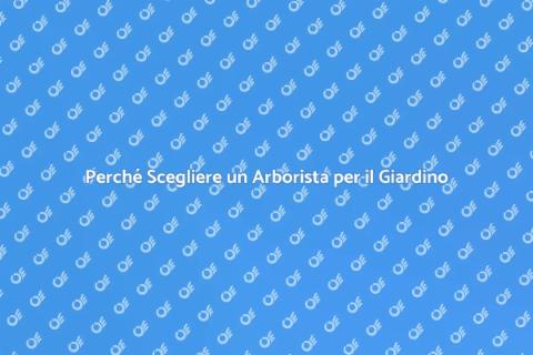 Assumere un Arborista per il Giardino