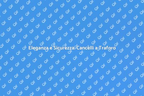 Cancello con Elementi a Traforo