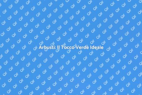 Piantare Arbusti nel Giardino