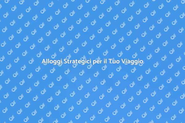 Soggiorni Indimenticabili Vicino alle Attrazioni