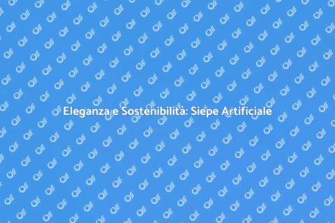 Siepe Artificiale di Alta Qualità