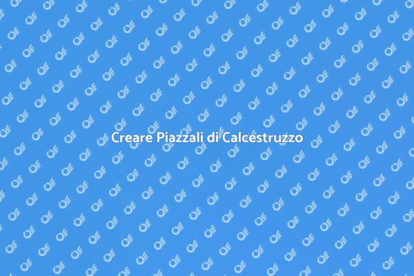 Realizzazione di Piazzali Estetici