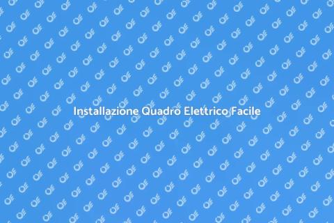 Installare Quadro Elettrico Sicuro