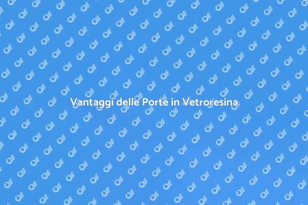 Porte in Vetroresina: Guida all'Installazione