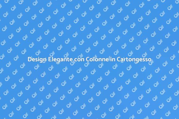 Trasforma i Tuoi Spazi con Cartongesso
