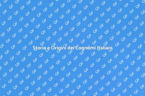 L'Affascinante Mondo dei Cognomi Italiani