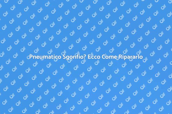 Risolvi il Problema del Pneumatico Sgonfio