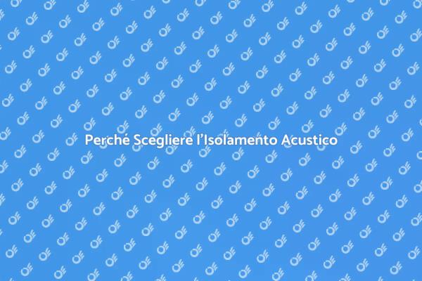 Isolamento Acustico: Fondamentale per Parquet