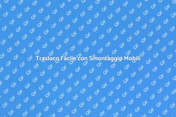 Smontaggio Mobili: Ecco Come Funziona