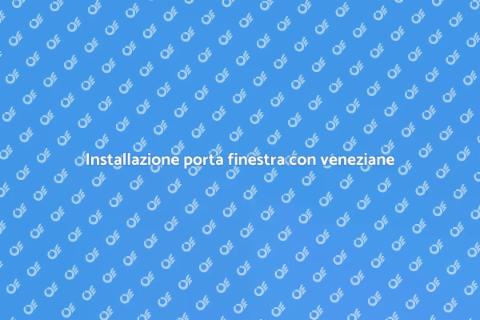 Porta finestra con veneziane integrate