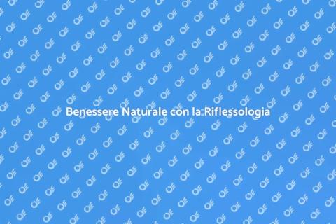 Riflessologia: Consulenza Esperta