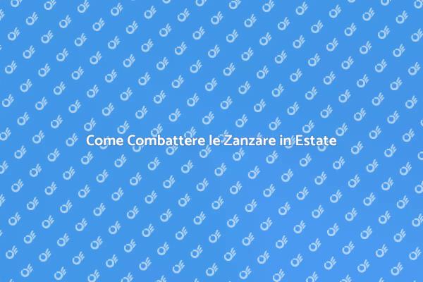 Zanzare: Come Difendersi Efficacemente