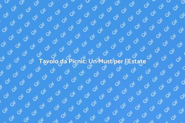 Tavolo da Picnic: Magia Estiva in Giardino