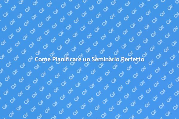Pianificazione di Seminari di Successo