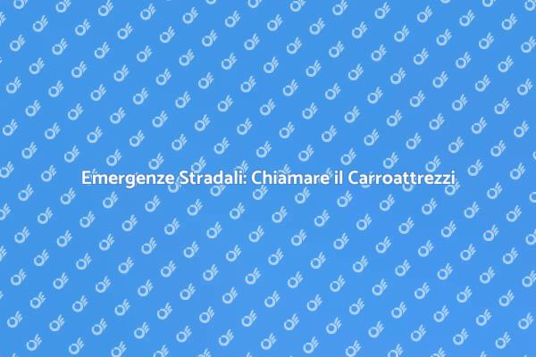 Servizio Carroattrezzi: Sicurezza Prima di Tutto