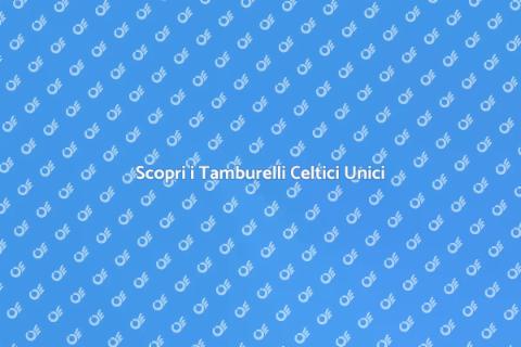 Tamburelli Celtici: Musica e Tradizione