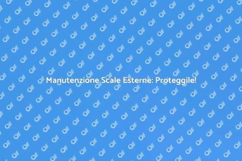 Proteggere Scale Esterne dall'Usura