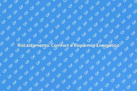 Impianto di Riscaldamento Efficiente