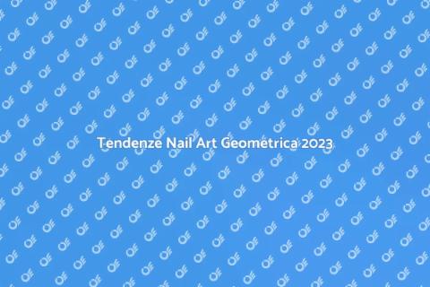 Nail Art Geometrica: Tendenze Bellezza