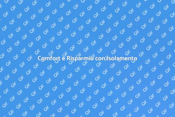 Isolamento Termico: Comfort e Efficienza