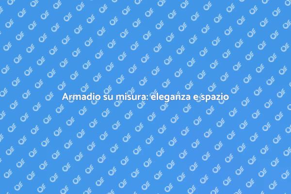 Armadio a muro: soluzioni su misura