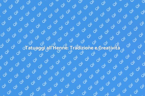 Arte del Tatuaggio all'Henné