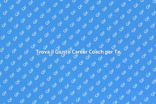 Scegli il Tuo Career Coach Oggi