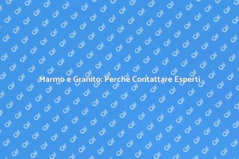 Specialisti in Marmo e Granito
