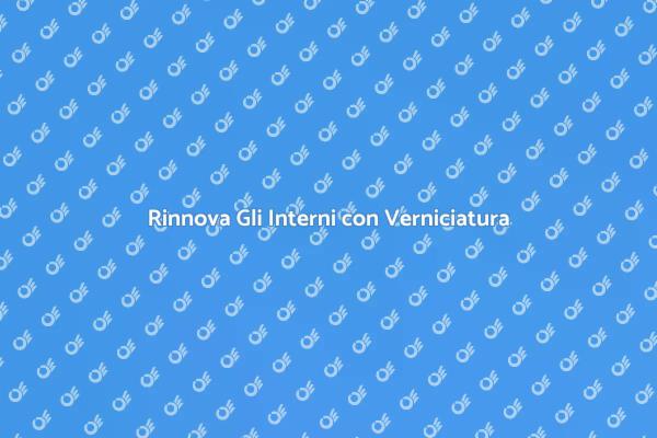 Trasforma la Tua Casa con Verniciatura