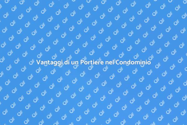 Un Portiere per un Condominio Sicuro