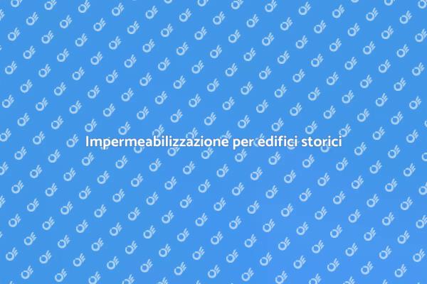 Impermeabilizzazione: proteggi il tuo patrimonio