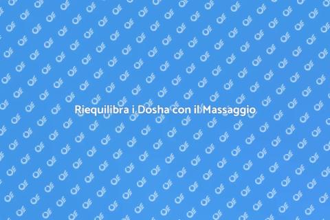 Massaggio Ayurvedico per l'Equilibrio