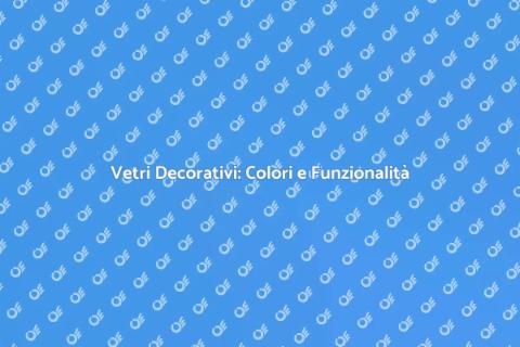 Colorazione Vetri Decorativi Finestre