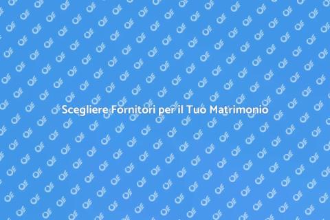 Assistenza Fornitori per Matrimonio
